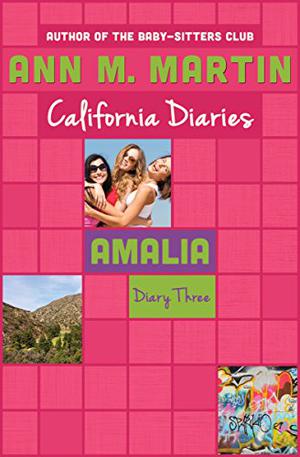 Amalia: Diary 3 (California Diaries #14)