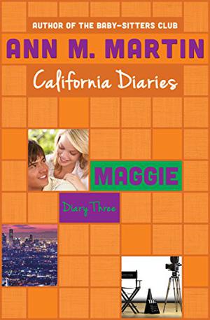 Maggie: Diary 3 (California Diaries #13)