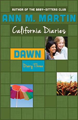 Dawn: Diary 3 (California Diaries #11)