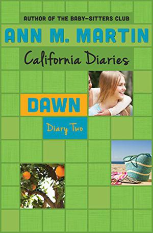 Dawn: Diary 2 (California Diaries #7)