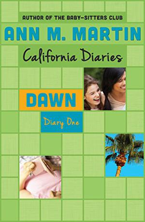 Dawn: Diary 1 by Ann M. Martin