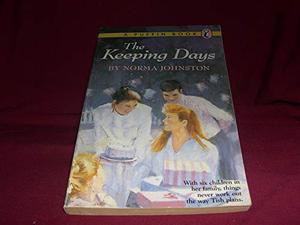 The Keeping Days by Norma Johnston