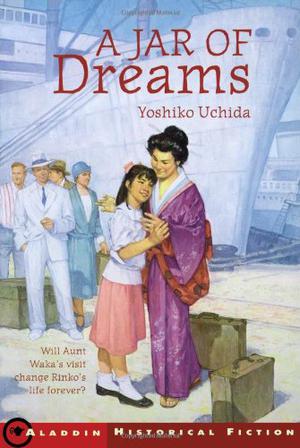 A Jar of Dreams by Yoshiko Uchida