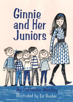 Ginnie and Her Juniors by Catherine Woolley