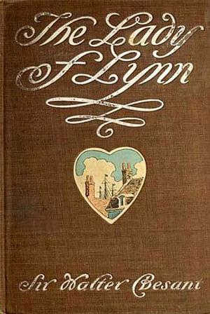 The Lady of Lynn by Walter Besant