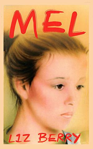 Mel by Liz Berry