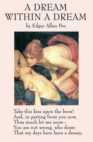 A Dream Within a Dream by Edgar Allan Poe