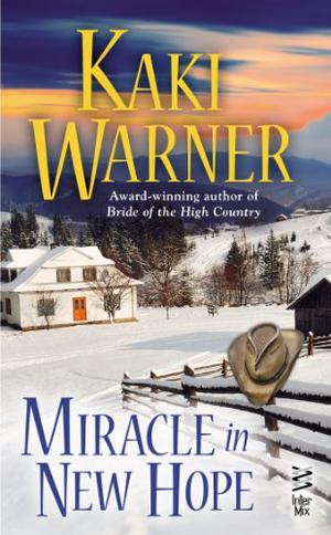Miracle in New Hope by Kaki Warner