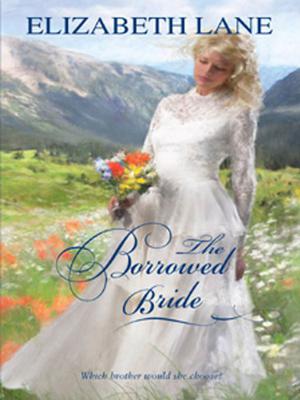 The Borrowed Bride by Elizabeth Lane