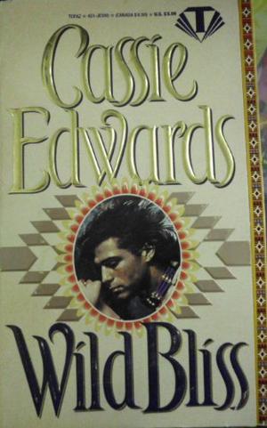 Wild Bliss by Cassie Edwards