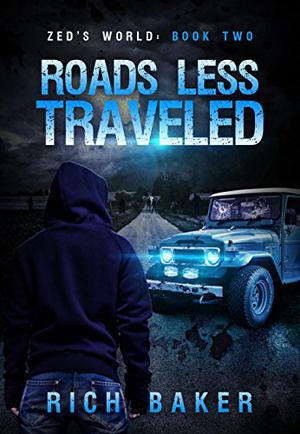 Roads Less Traveled by Rich Baker