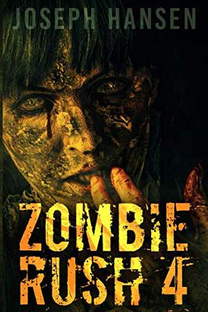 Zombie Rush 4: Banished From Hell by Joseph Hansen
