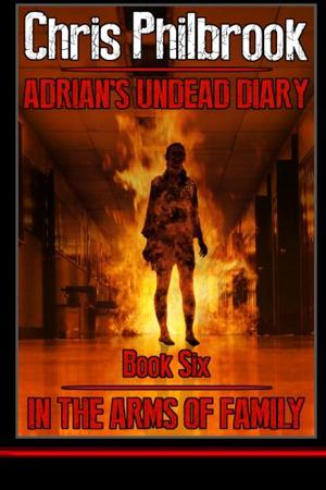 In the Arms of Family (Adrian's Undead Diary #6)