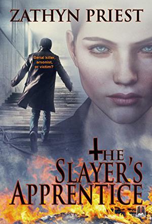 The Slayer's Apprentice by Zathyn Priest