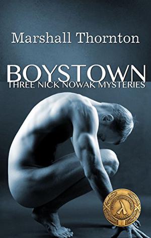 Three Nick Nowak Mysteries (Boystown #1)