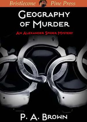 The Geography Of Murder (Geography of Murder #1)