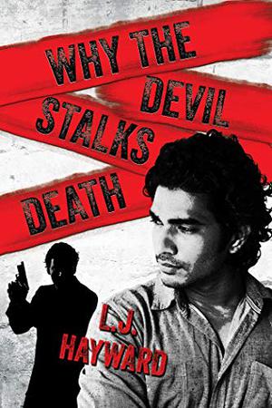 Why the Devil Stalks Death (Death and the Devil #2)