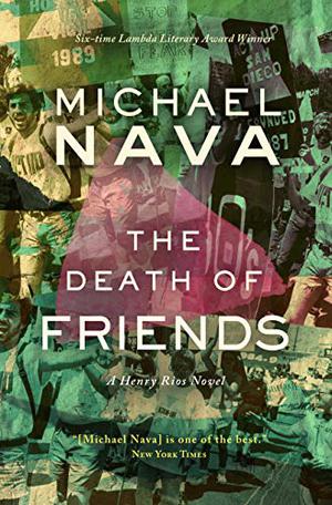 The Death of Friends (Henry Rios #6)