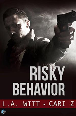 Risky Behavior (Bad Behavior #1)
