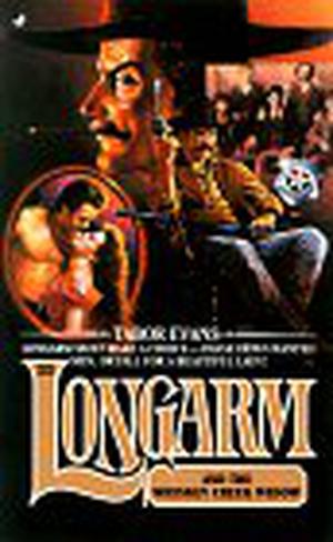 Longarm and the Whiskey Creek Widow by Tabor Evans