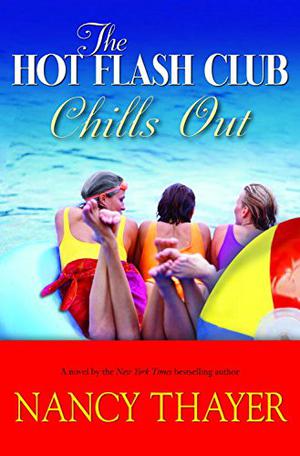 The Hot Flash Club Chills Out (Hot Flash Club #4)