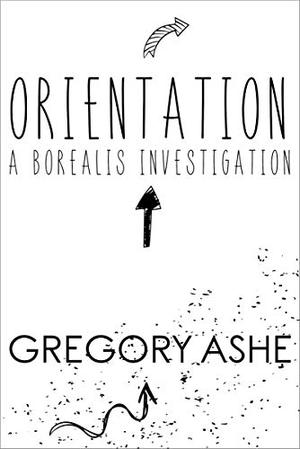 Orientation (Borealis Investigations #1)