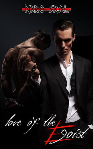 Love of the Egoist (Egoist #1)