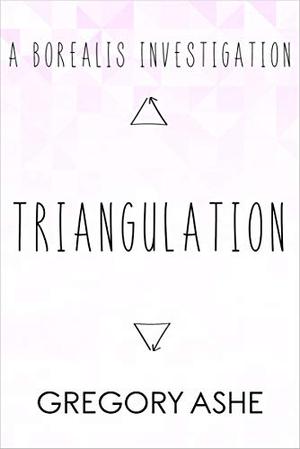 Triangulation (Borealis Investigations #2)