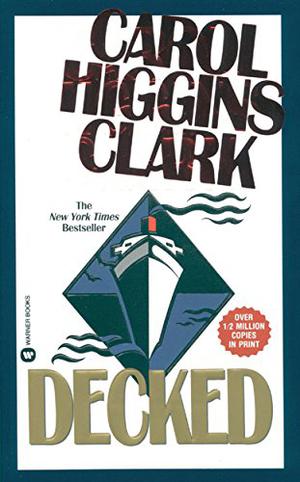 Decked by Carol Higgins Clark