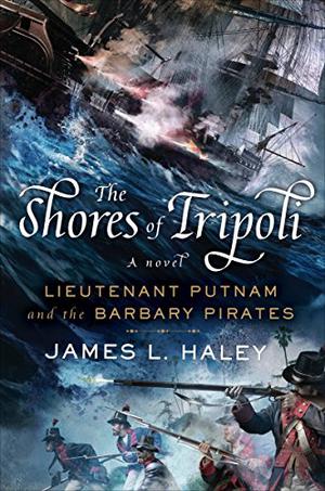 The Shores of Tripoli (Bliven Putnam Naval Adventure #1)