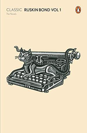 Classic Ruskin Bond: Complete And Unabridged by Ruskin Bond