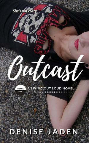 Outcast by Denise Jaden