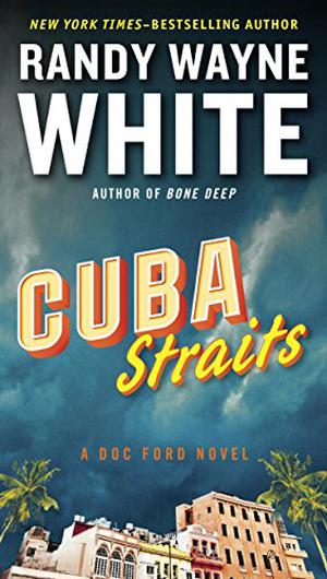 Cuba Straits (Doc Ford Mystery #22)