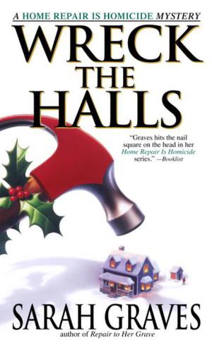 Wreck the Halls (Home Repair Is Homicide #5)