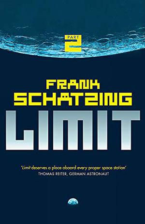 Limit, Part 2 by Frank Schätzing