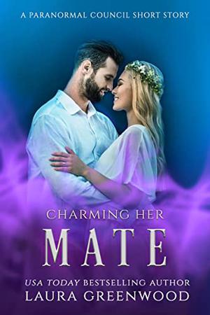 Charming Her Mate: A Paranormal Council Story (Paranormal Council #12.5)