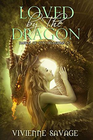 Loved by the Dragon Collection by Vivienne Savage