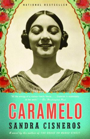 Caramelo by Sandra Cisneros