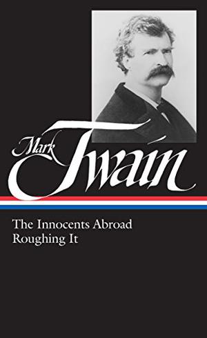 The Innocents Abroad / Roughing It by Mark Twain