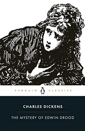 The Mystery of Edwin Drood by Charles Dickens, David Paroissien