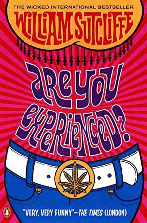 Are You Experienced? by William Sutcliffe