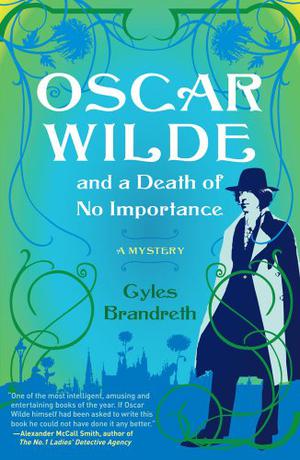 Oscar Wilde and a Death of No Importance by Gyles Brandreth