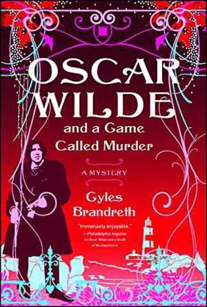 Oscar Wilde and the Ring of Death by Gyles Brandreth