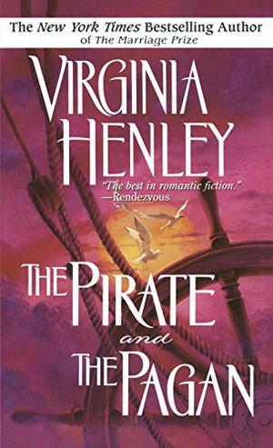 The Pirate and the Pagan by Virginia Henley