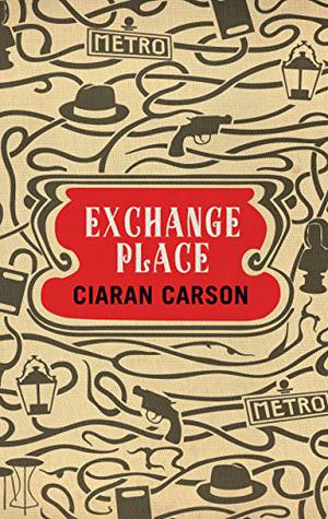Exchange Place by Ciaran Carson