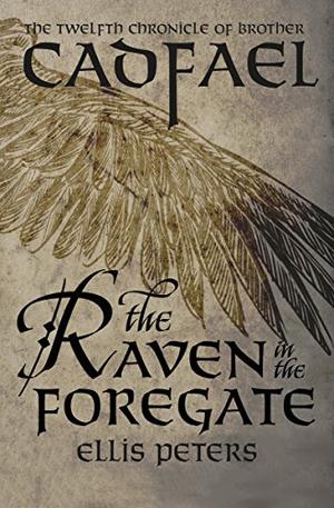 The Raven in the Foregate (Chronicles of Brother Cadfael #12)