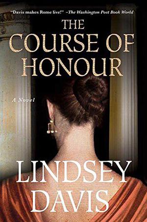 The Course of Honor by Lindsey Davis