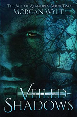 Veiled Shadows by Morgan Wylie