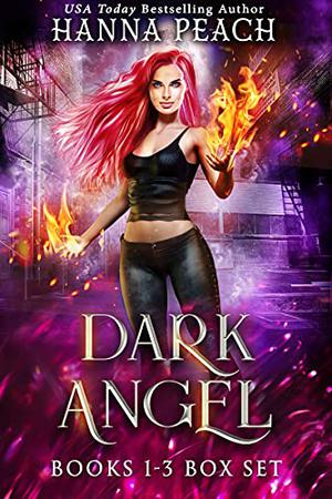 Dark Angel Series Books 1-3 (Dark Angel #1-3)