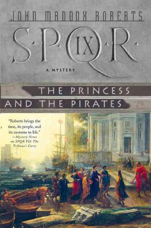 The Princess and the Pirates (SPQR #9)